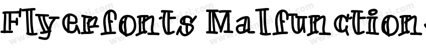 Flyerfonts Malfunction字体转换